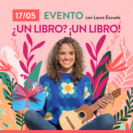 CUENTOS Y MÚSICA. ¿Un libro? ¡Un libro! con Laura Escuela
